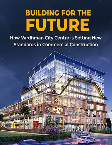 Building for the Future: How Vardhman City Centre is Setting New Standards in Commercial Construction