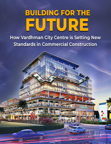 Building for the Future: How Vardhman City Centre is Setting New Standards in Commercial Construction