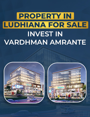 Property in Ludhiana for Sale: Invest in Vardhman Amrante